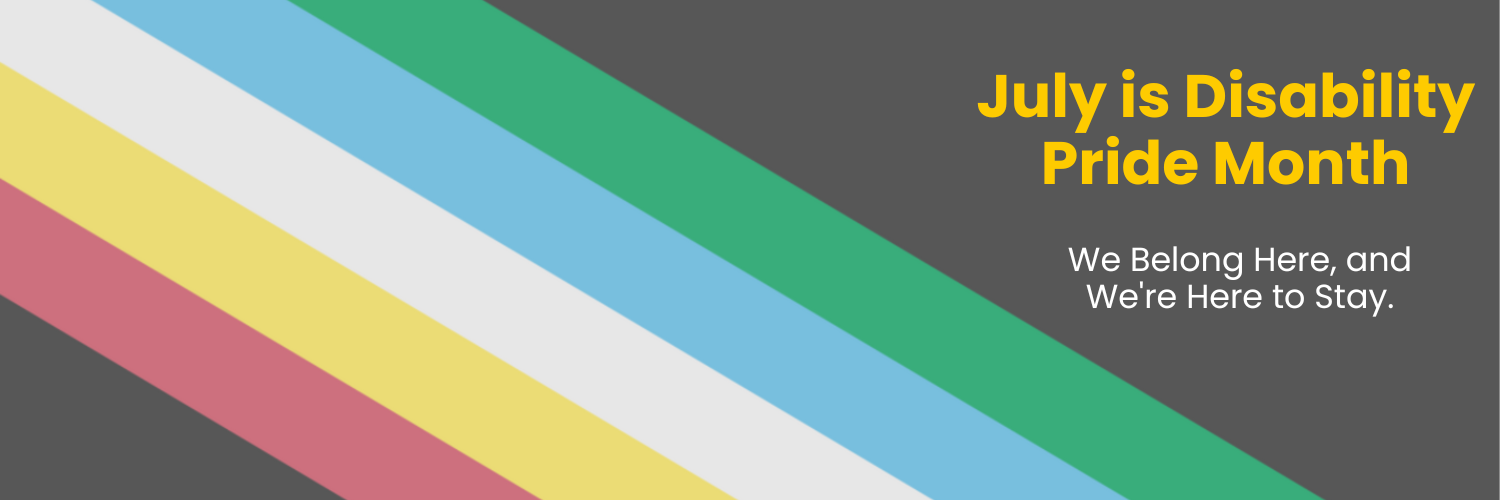 July%20is%20Disability%20Month%202025%20-%20Twitter%20Banner.png